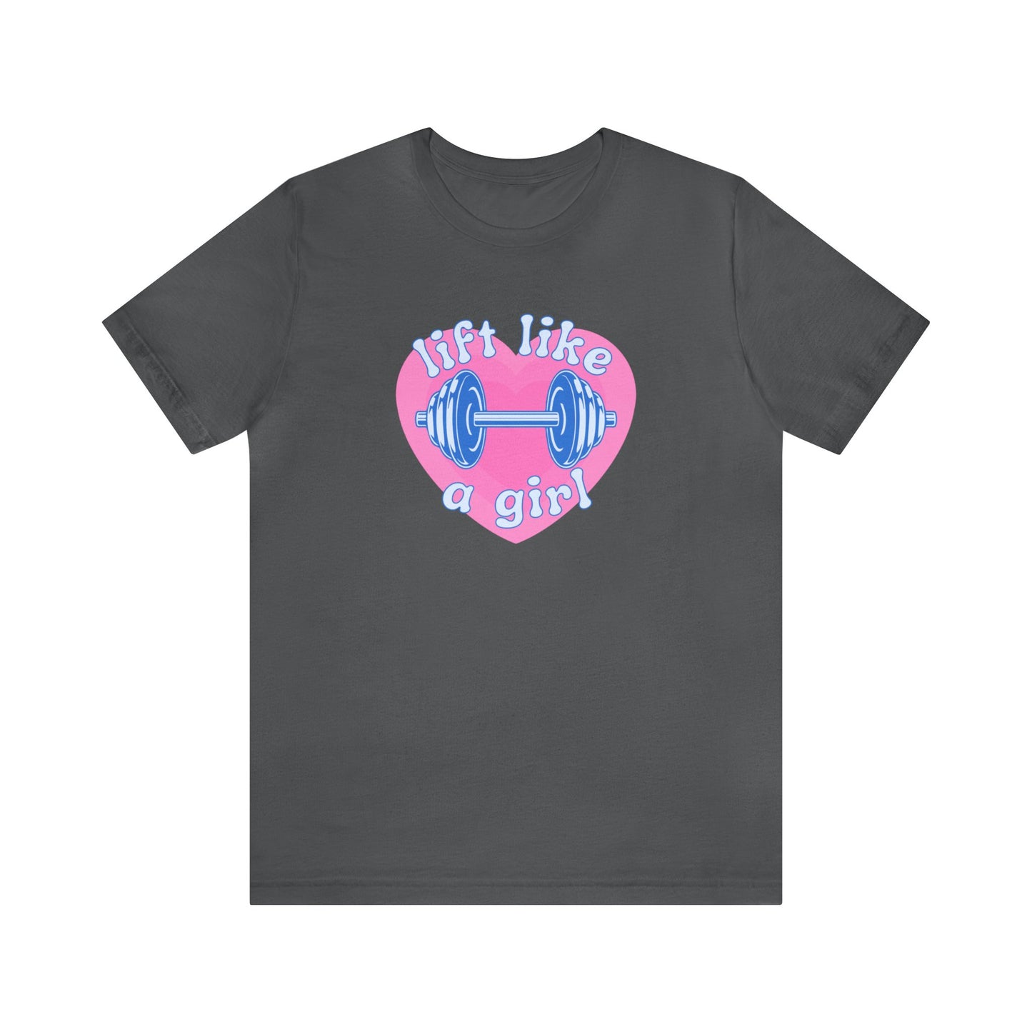 Lift Like a Girl Tee