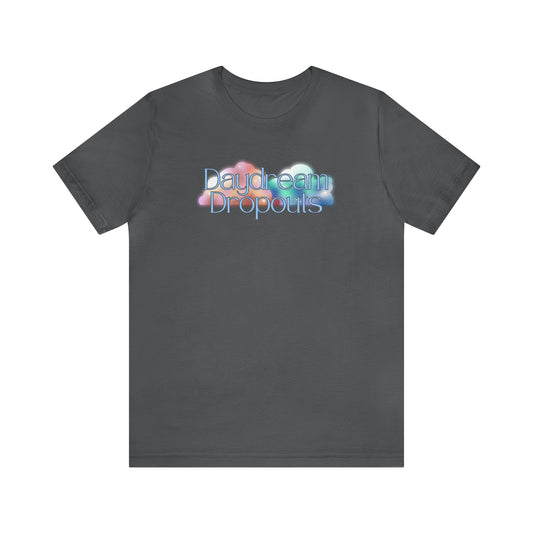 Daydream Dropouts Tee