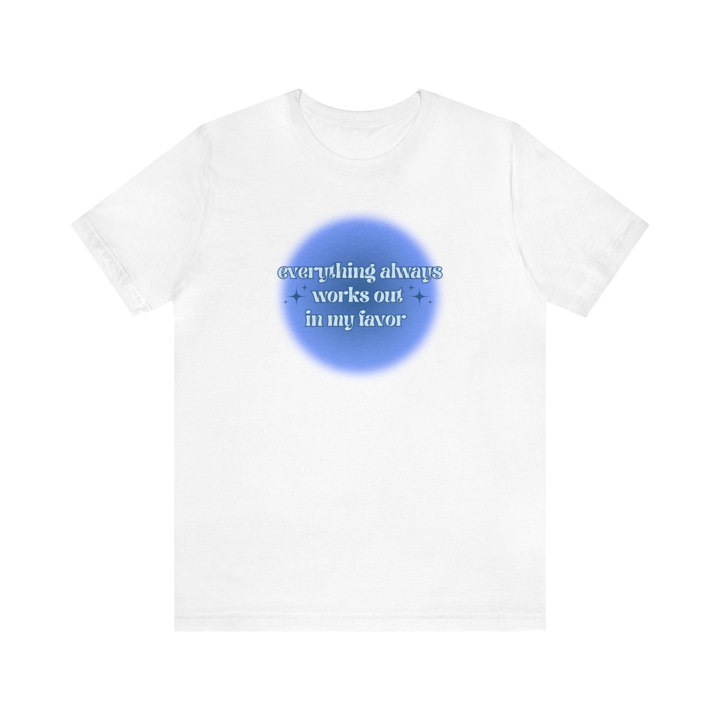 Everything Always Works Out Tee